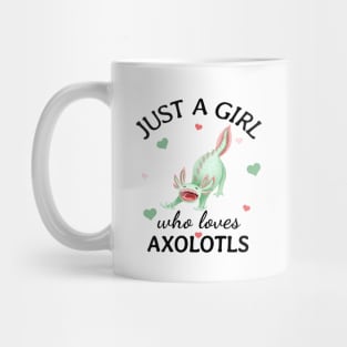 Just a Girl Who Loves oxolotls Gift Mug